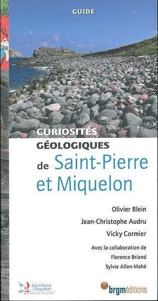 Curiosités géologiques de Saint-Pierre et Miquelon : guide