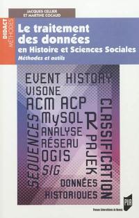 Le traitement des données en histoire et sciences sociales : méthodes et outils