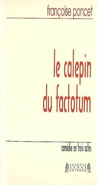 Le calepin du factotum : comédie en trois actes