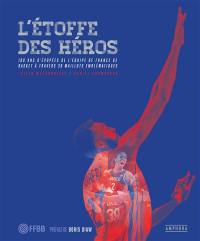 L'étoffe des héros : 100 ans d’épopées de l’équipe de France de basket à travers 30 maillots emblématiques