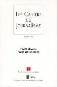 Les Cahiers du journalisme. Vol. 17. Faits divers, faits de société
