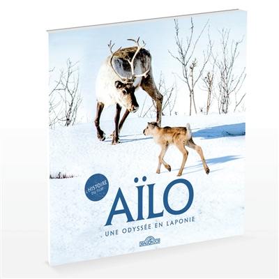 Aïlo : une odyssée en Laponie : l'histoire du film