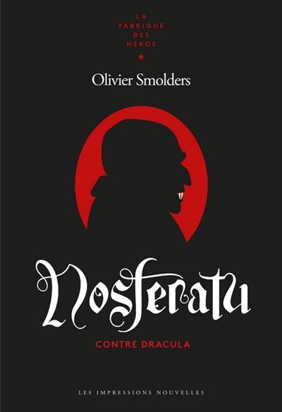 Nosferatu : contre Dracula