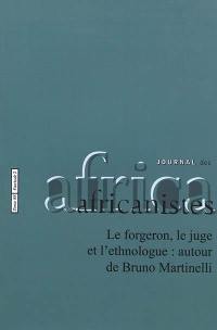 Journal des africanistes, n° 88-2. Le forgeron, le juge et l'ethnologue : autour de Bruno Martinelli