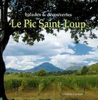 Le pic Saint-Loup : balades & découvertes