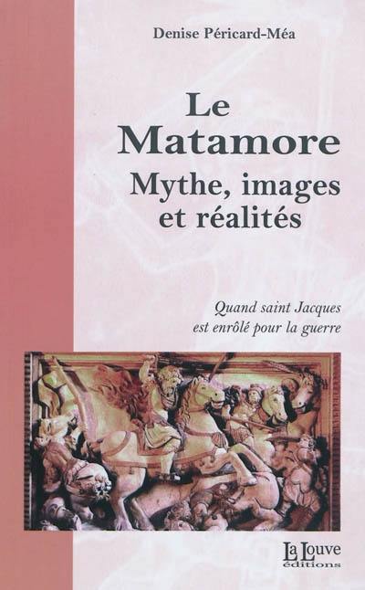 Le matamore : mythe, images et réalités. La geste de Béranger de Landore