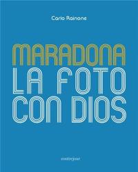 Maradona : la foto con Dios