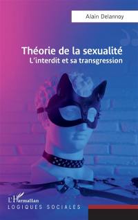 Théorie de la sexualité : l'interdit et sa transgression