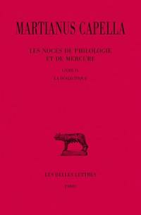 Les noces de Philologie et de Mercure. Vol. 4. La dialectique