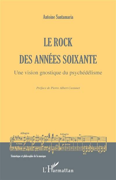 Le rock des années soixante : une vision gnostique du psychédélisme