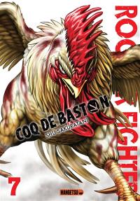 Rooster fighter : coq de baston. Vol. 7
