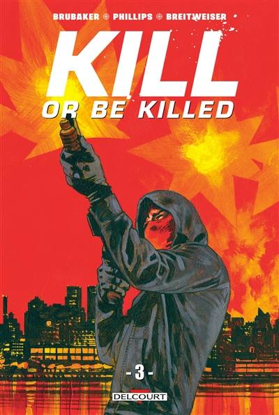 Kill or be killed. Vol. 3