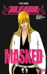 Bleach : official character book. Vol. 2. Masked