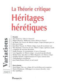 Variations, n° 2 (2005). La théorie critique : héritages hérétiques