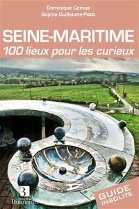 Seine-Maritime : 100 lieux pour les curieux