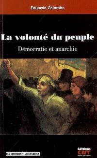 La volonté du peuple : démocratie et anarchie