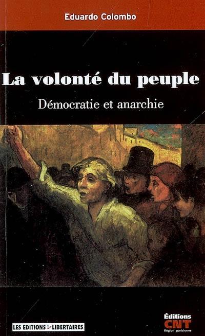La volonté du peuple : démocratie et anarchie