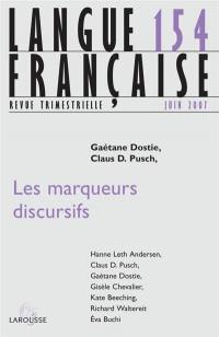 Langue française, n° 154. Les marqueurs discursifs