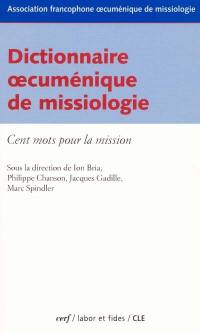 Dictionnaire oecuménique de missiologie : cent mots pour la mission