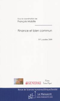 Revue de sciences humaines-éthique-société, n° 1. Finance et bien commun