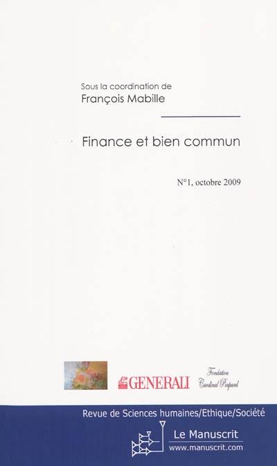 Revue de sciences humaines-éthique-société, n° 1. Finance et bien commun