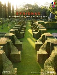 Eyrignac : les jardins du manoir = the gardens