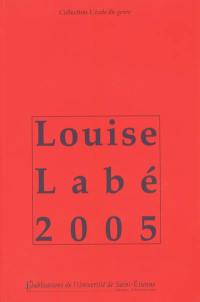 Louise Labé 2005