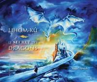 Lihom-Kû : le secret des dragons