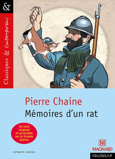 Mémoires d'un rat : extraits choisis. Les commentaires de Ferdinand, ancien rat de tranchées : extraits choisis