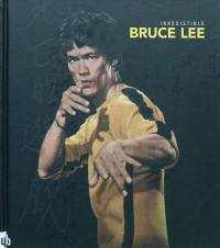 Irrésistible Bruce Lee