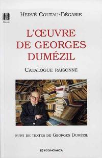 L'oeuvre de Georges Dumézil : catalogue raisonné. Textes de Georges Dumézil
