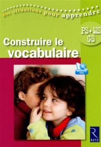 Construire le vocabulaire : PS, MS, GS