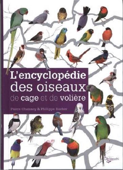 L'encyclopédie des oiseaux de cage et de volière