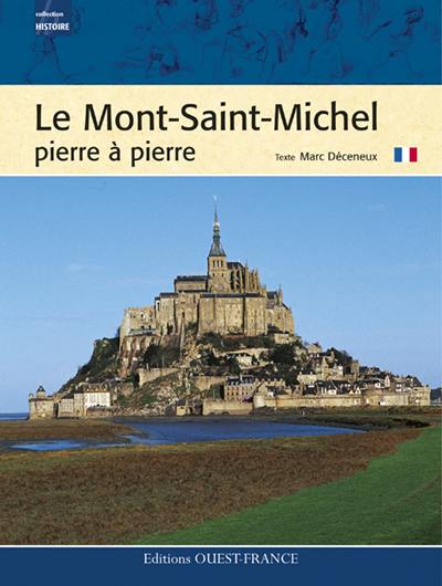 Le Mont-Saint-Michel pierre à pierre