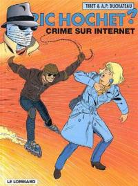 Ric Hochet. Vol. 60. Crime sur Internet