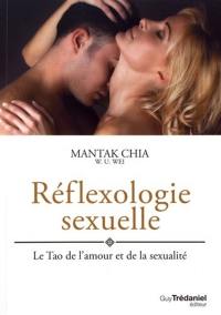 Réflexologie sexuelle : le tao de l'amour et de la sexualité : guide pour les amants