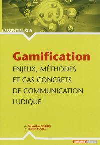 Gamification : enjeux, méthodes et cas concrets de communication ludique