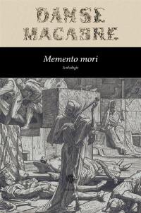 Memento mori : anthologie