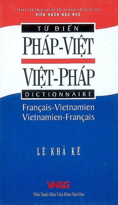 Dictionnaire français-vietnamien, vietnamien-français. Tù diên phàp-viêt, viêt-phàp