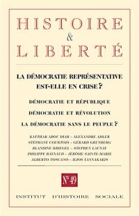 Histoire & liberté, les cahiers d'histoire sociale, n° 49. La démocratie représentative est-elle en crise ?