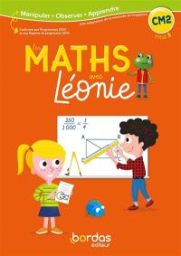 Les maths avec Léonie CM2, cycle 3 : conforme aux programmes 2020 et aux repères de progression 2019