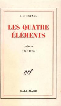 Les Quatre éléments, 1937-1955