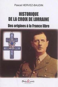 Historique de la croix de Lorraine : des origines à la France libre