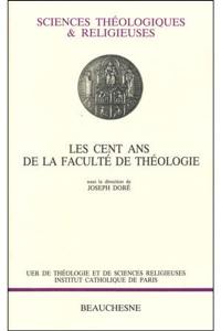Les Cent ans de la Faculté de théologie