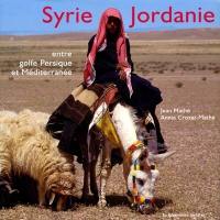 Syrie Jordanie : entre golfe Persique et Méditerranée