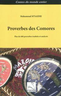 Proverbes des Comores : plus de 600 proverbes traduits et analysés