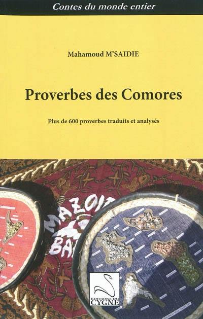 Proverbes des Comores : plus de 600 proverbes traduits et analysés