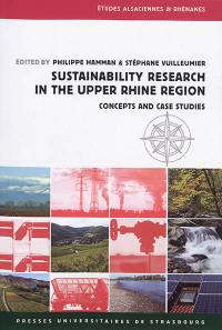 Sustainability research in the Upper Rhine Region : concepts and case studies