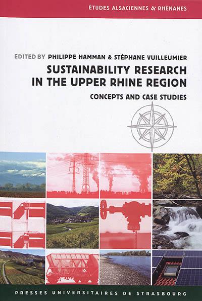 Sustainability research in the Upper Rhine Region : concepts and case studies
