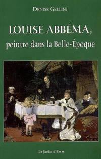 Louise Abbéma, peintre dans la Belle Epoque